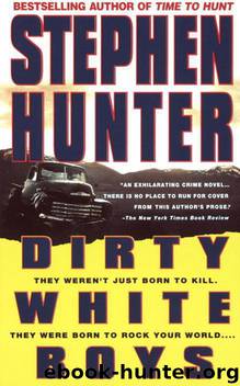 Dirty White Boys by Stephen Hunter