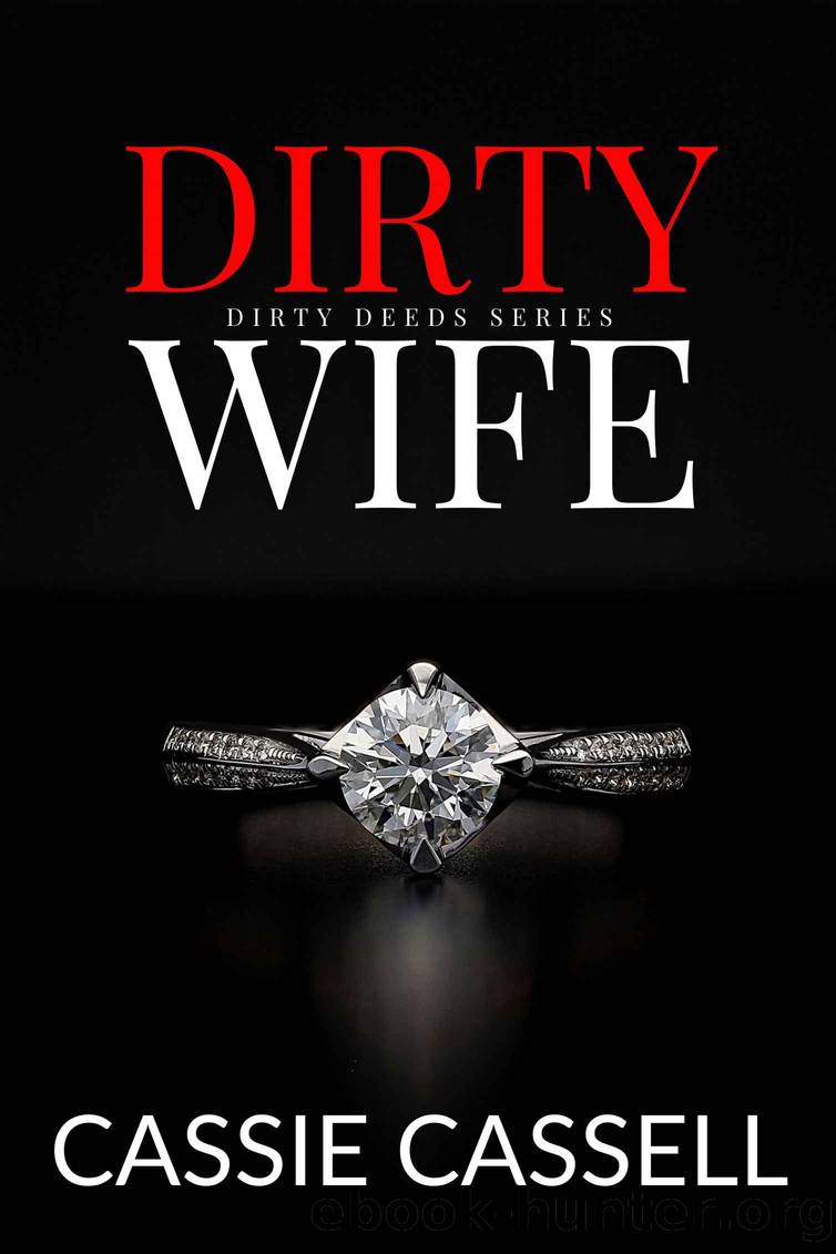 Dirty Wife by Cassell Cassie