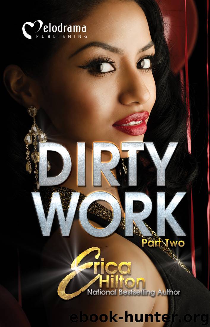 Dirty Work, Part 2 by Erica Hilton