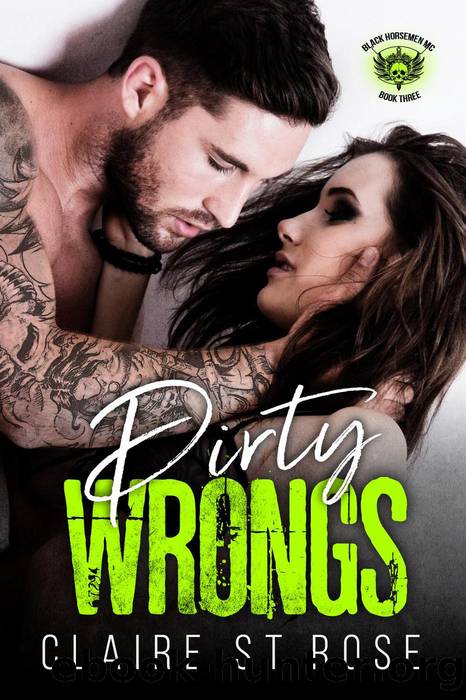 Dirty Wrongs by Claire St. Rose