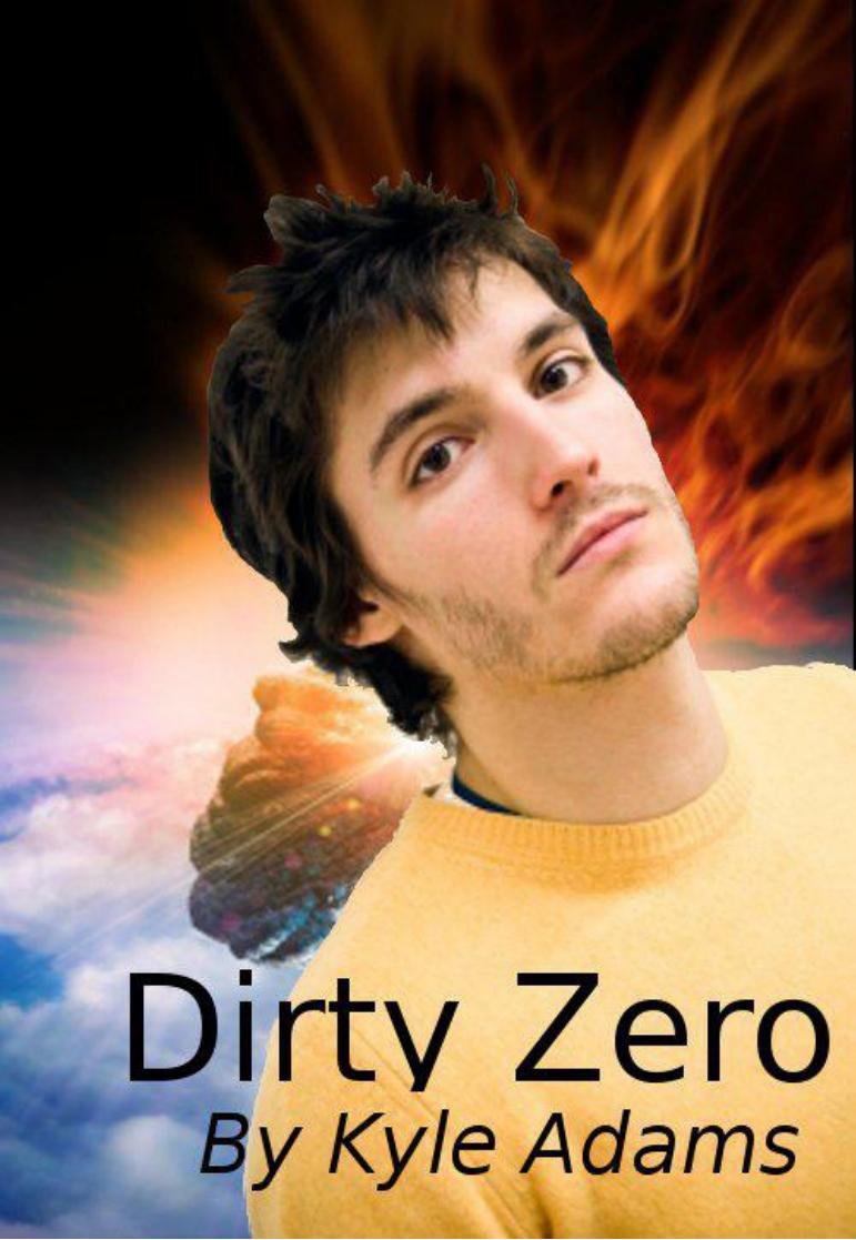 Dirty Zero by Kyle Adams
