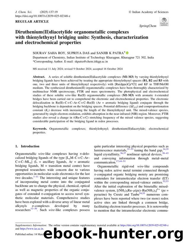 Diruthenium(II)diacetylide organometallic complexes with thienylethynyl bridging units: Synthesis, characterization and electrochemical properties by Sourav Saha Roy & Supriya Das & Sanjib K Patra