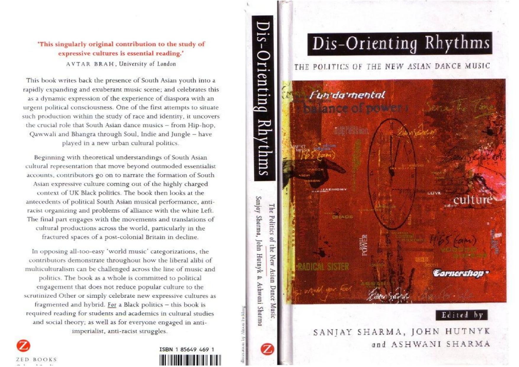 Dis-Orienting Rhythms: The Politics of the New Asian Dance Music by Sanjay Sharma John Hutnyk Ashwani Sharma