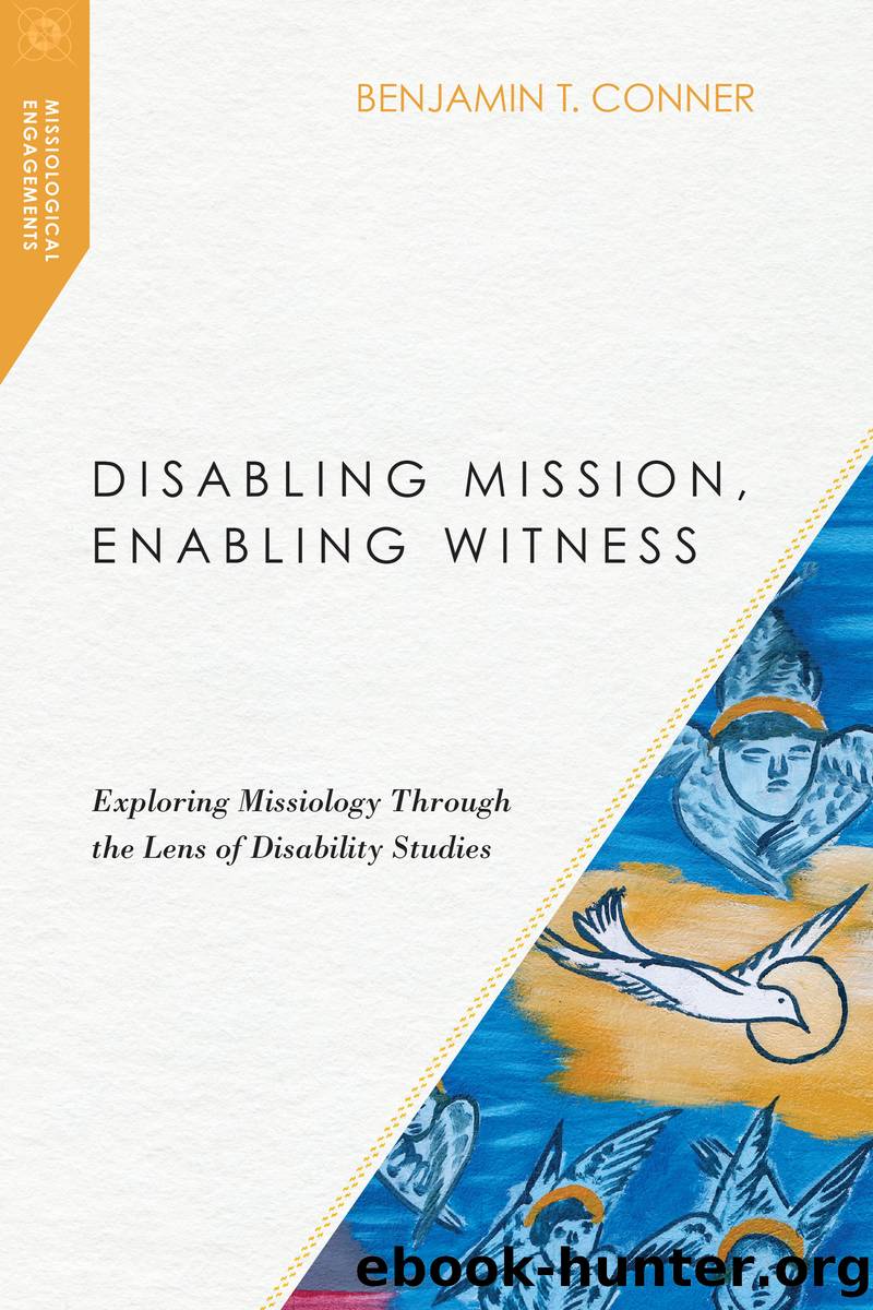 Disabling Mission, Enabling Witness by Conner Benjamin T.;