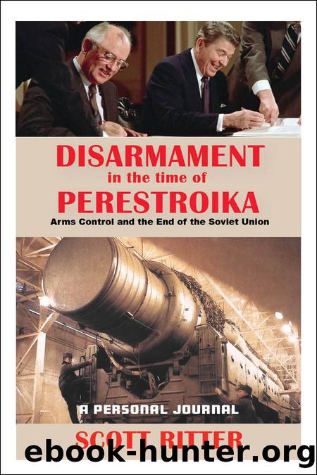 Disarmament in the Time of Perestroika by Scott Ritter