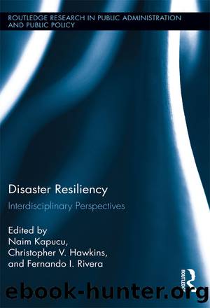 Disaster Resiliency by Kapucu Naim;Hawkins Christopher V.;Rivera Fernando I.;