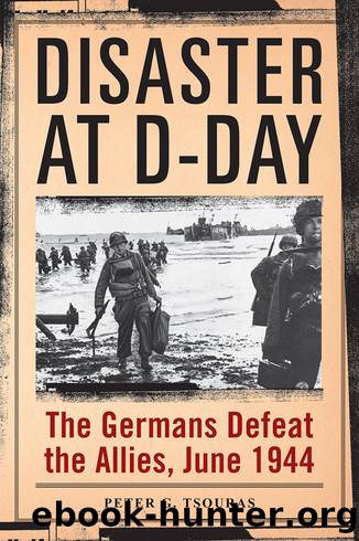 Disaster at D-Day by Peter G. Tsouras - free ebooks download