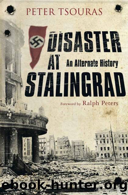 Disaster at Stalingrad: An Alternate History by Peter G. Tsouras