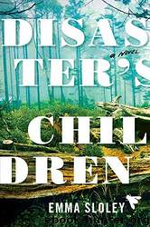 Disaster's Children by Emma Sloley