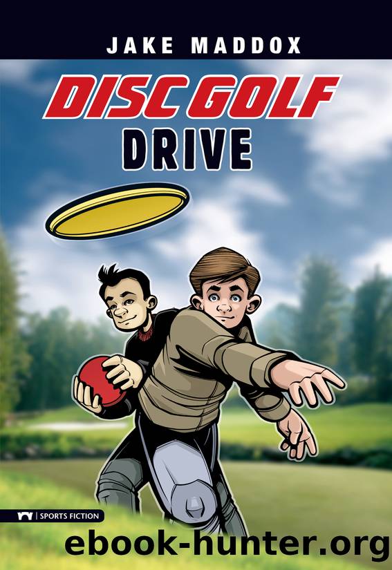 Disc Golf Drive by Jake Maddox
