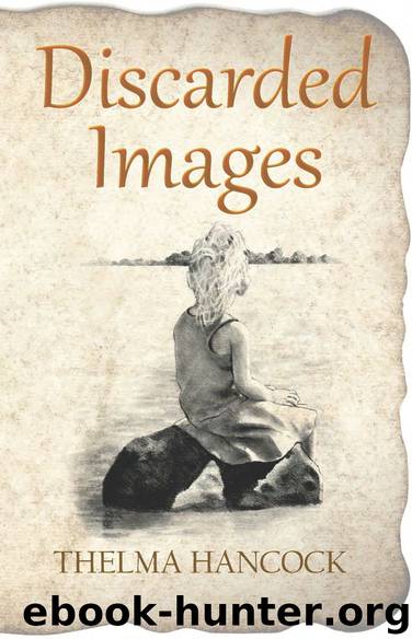 Discarded Images by Thelma Hancock