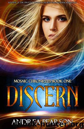 Discern (Mosaic Chronicles Book 1) by Pearson Andrea
