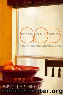 Discerning the Voice of God by Priscilla C. Shirer