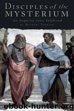 Disciples of the Mysterium by Michael Tsarion