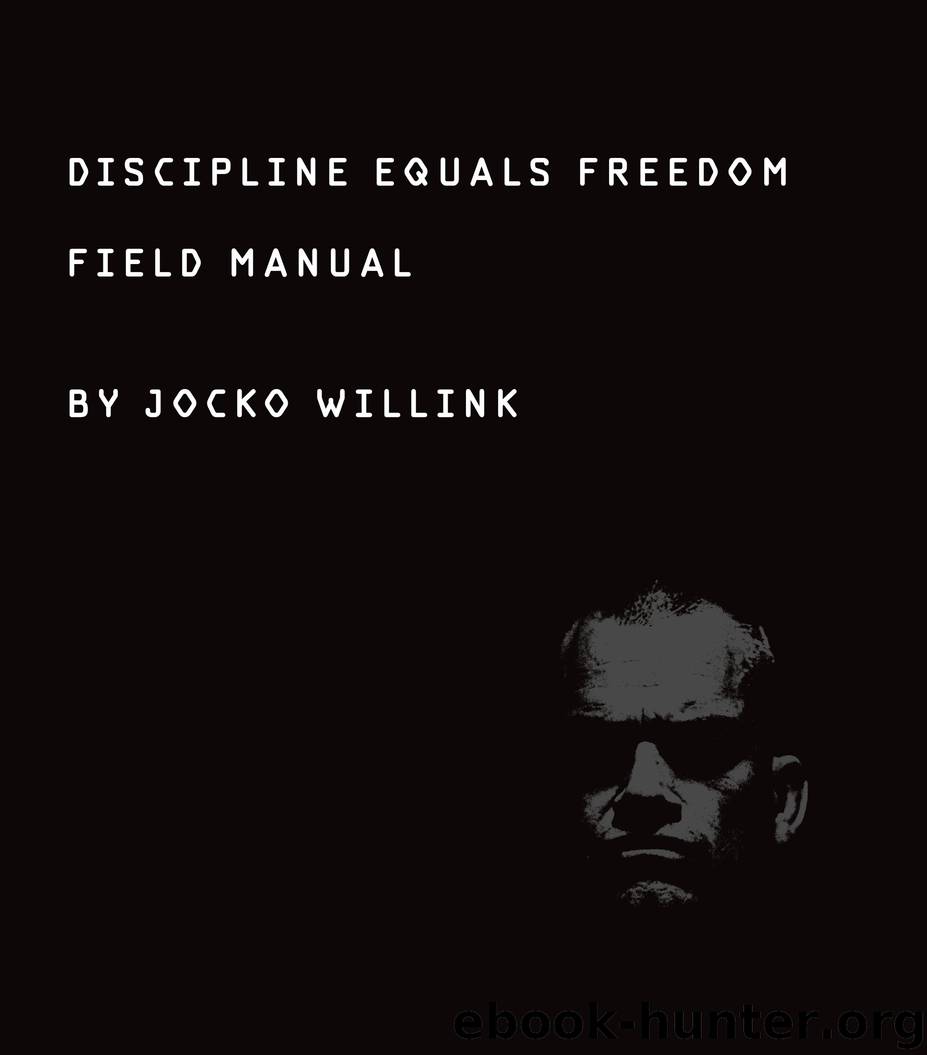 Discipline Equals Freedom by Jocko Willink