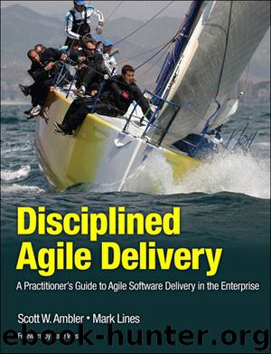 Disciplined Agile Delivery by Scott Ambler & Mark W Lines