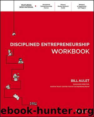 Disciplined Entrepreneurship Workbook by Bill Aulet