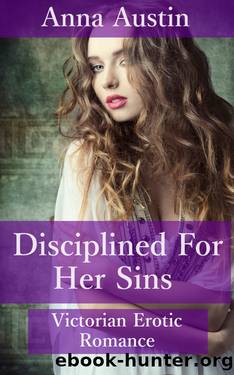 Disciplined For Her Sins by Anna Austin
