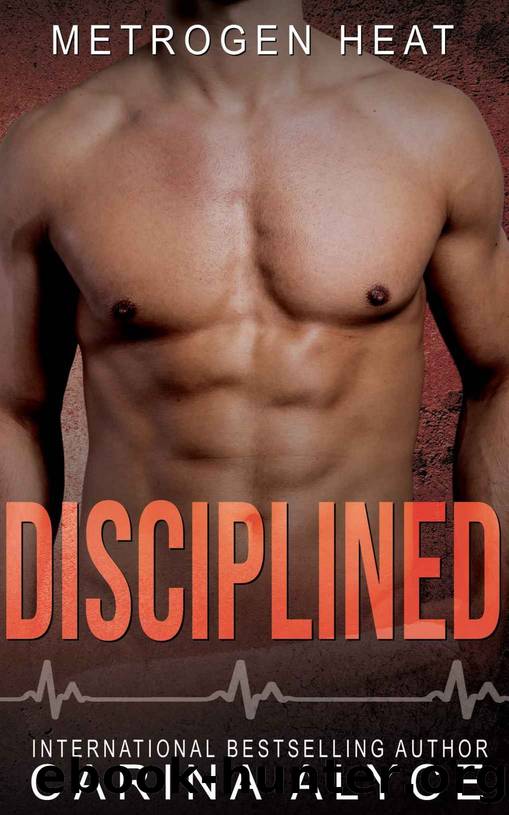 Disciplined: A Daddy's Girl Steamy Medical Romance (MetroGen Heat) by Alyce Carina
