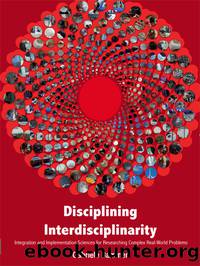 Disciplining Interdisciplinarity by Gabriele Bammer