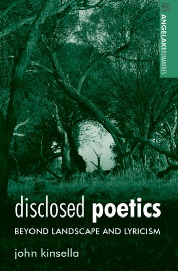 Disclosed Poetics: Beyond Landscape and Lyricism by Unknow