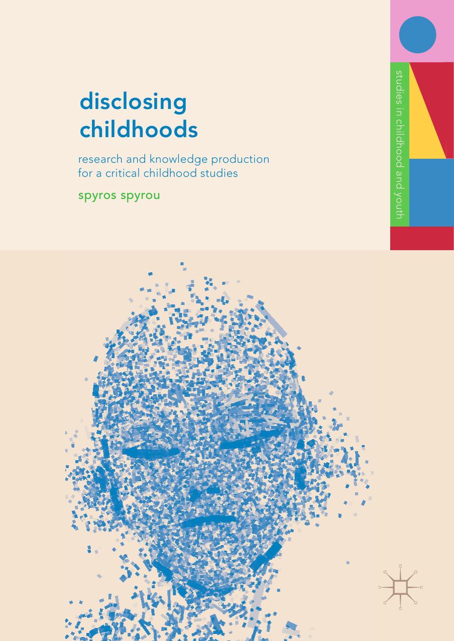 Disclosing Childhoods by Spyros Spyrou