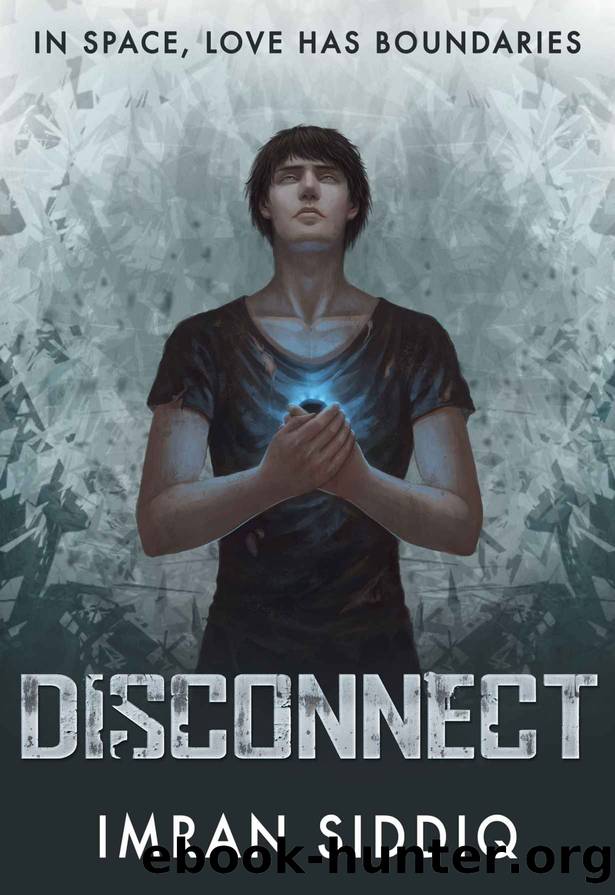 Disconnect: Book One of the Divided Worlds Trilogy by Imran Siddiq
