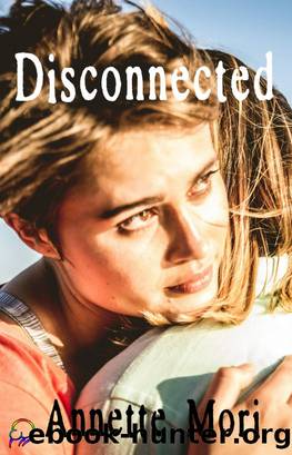Disconnected by Annette Mori