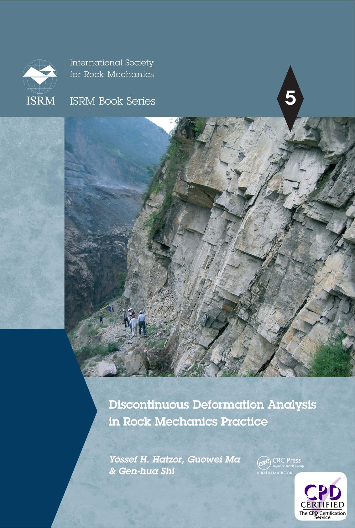 Discontinuous deformation analysis in rock mechanics practice by Yossef H. Hatzor Guowei Ma Gen-hua Shi