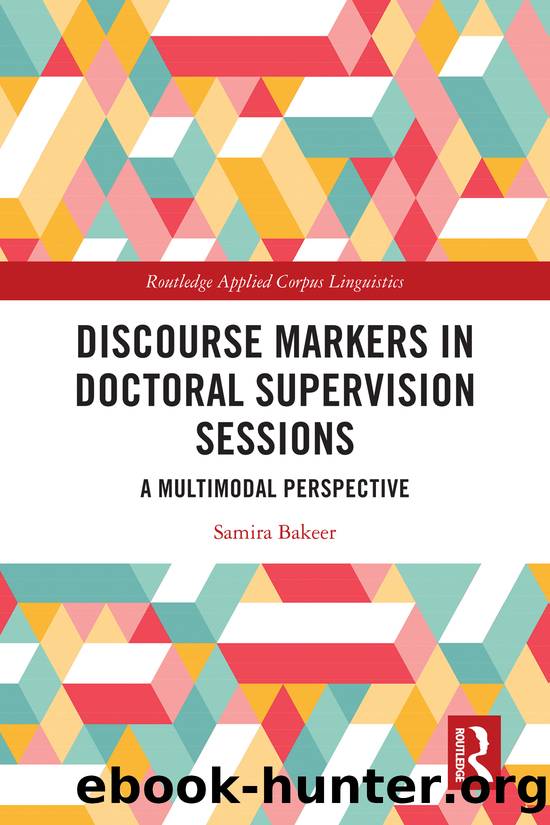 Discourse Markers in Doctoral Supervision Sessions by Samira Bakeer;