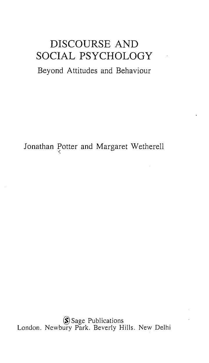 Discourse and social psychology: beyond attitudes and behaviour by Potter Jonathan;Wetherell Margaret