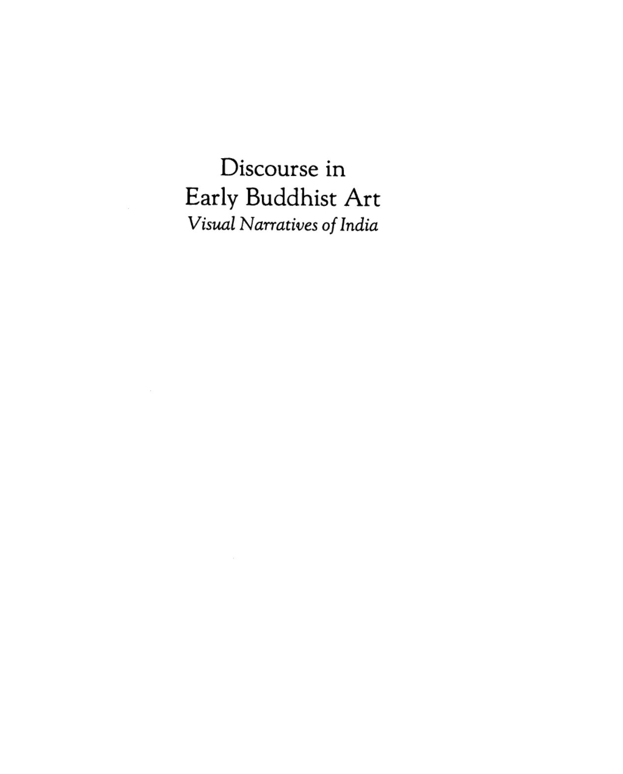 Discourse in early Buddhist art : visual narratives of India by Vidya Dehejia