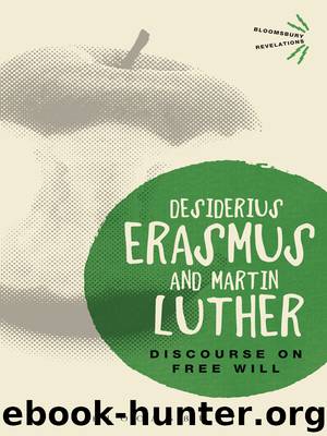 Discourse on Free Will by Luther Martin Erasmus Desiderius