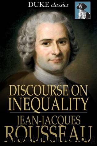 Discourse on Inequality by Jean-Jacques Rousseau