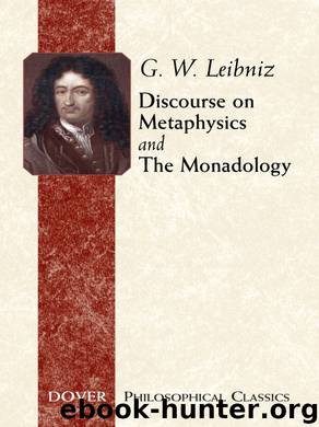 Discourse on Metaphysics and The Monadology by G. W. Leibniz