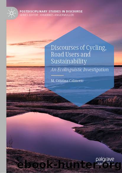 Discourses of Cycling, Road Users and Sustainability by M. Cristina Caimotto