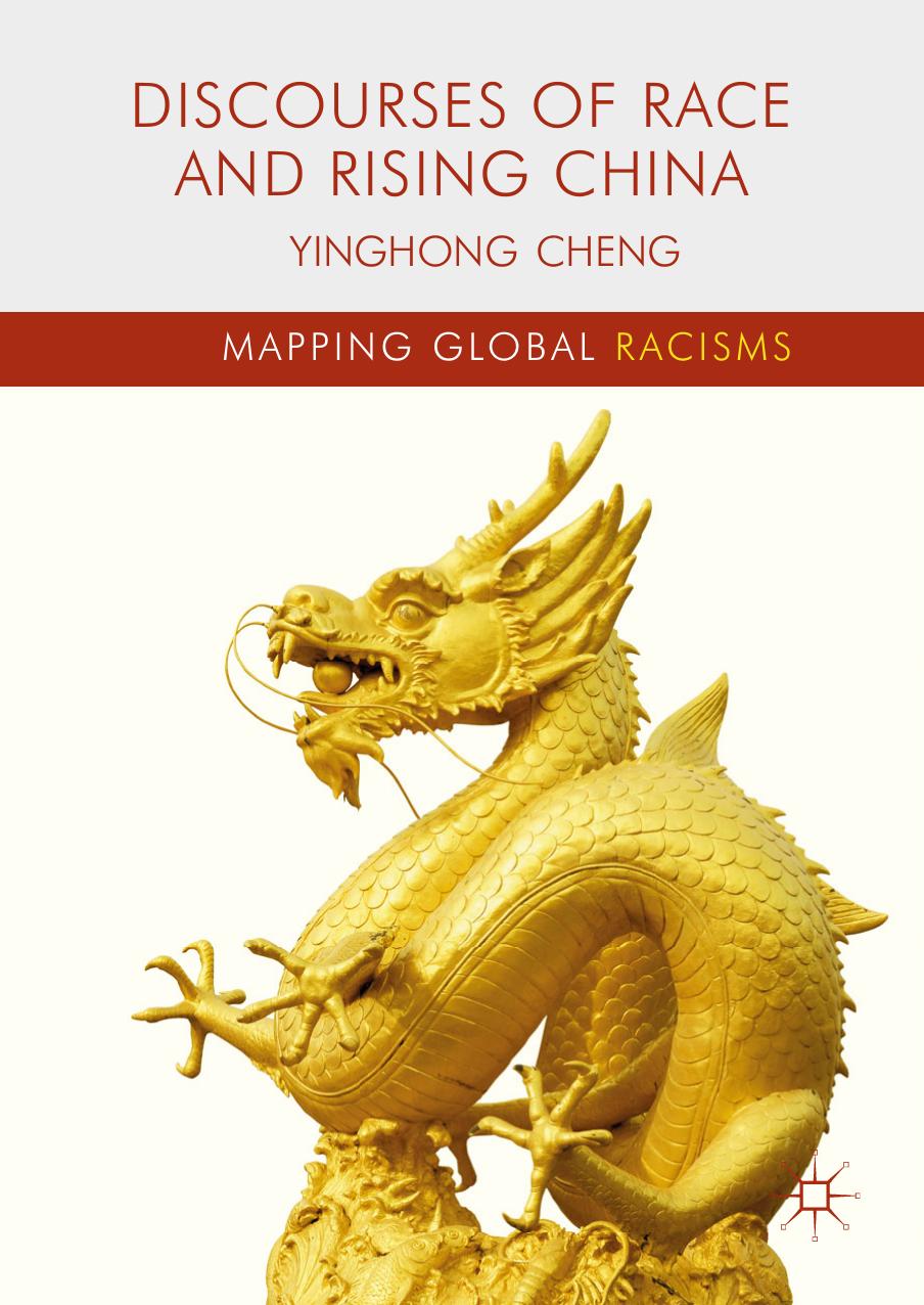 Discourses of Race and Rising China by Yinghong Cheng