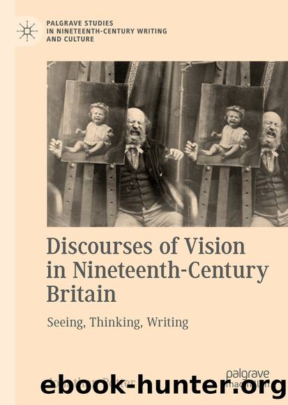 Discourses of Vision in Nineteenth-Century Britain by Jonathan Potter