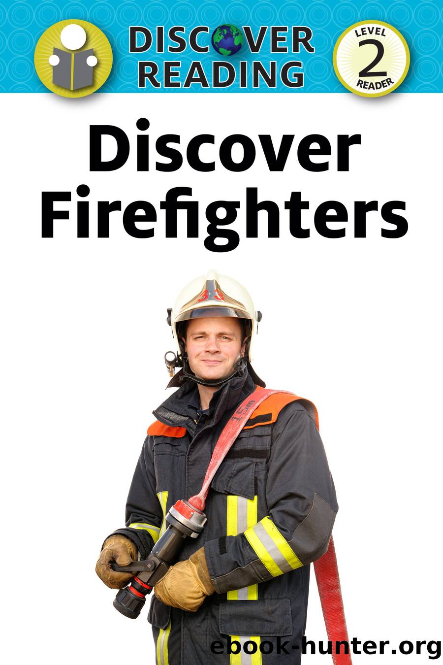 Discover Firefighters by Nancy Streza