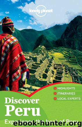 Discover Peru by Lonely Planet