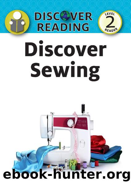 Discover Sewing by Katrina Streza