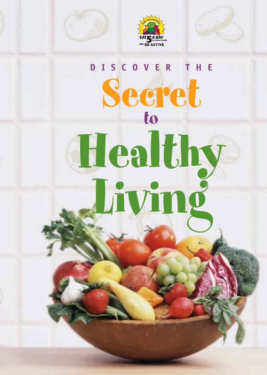Discover The Secret To Healthy Living by Unknown