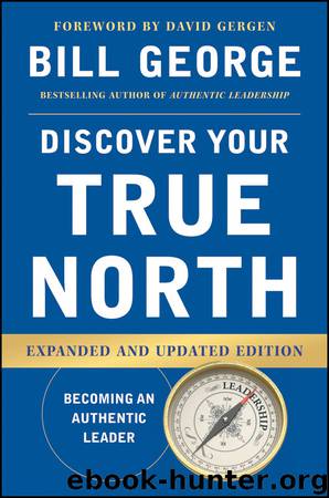 Discover Your True North by Bill George