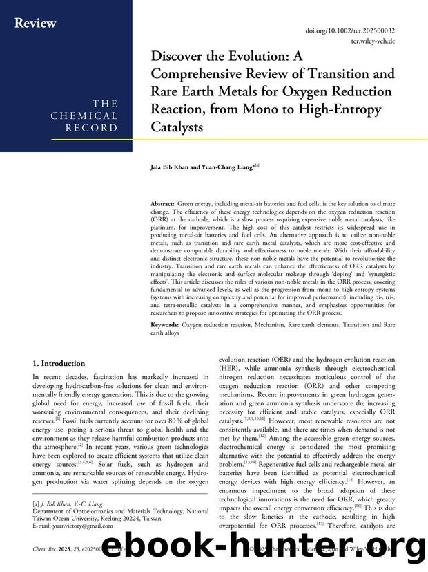 Discover the Evolution: A Comprehensive Review of Transition and Rare Earth Metals for Oxygen Reduction Reaction, from Mono to HighâEntropy Catalysts by Jala Bib Khan & Yuan‐Chang Liang