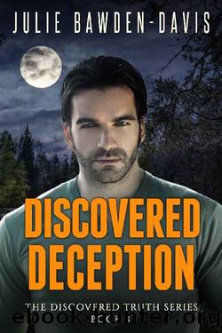 Discovered Deception (The Discovered Truth Series Book 8) by Julie Bawden-Davis