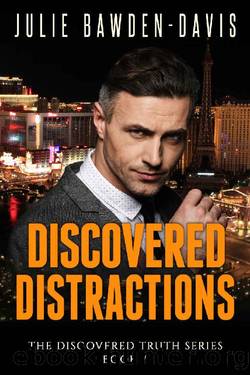 Discovered Distractions (The Discovered Truth Series Book 7) by Julie Bawden-Davis