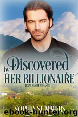 Discovered by Her Billionaire by Sophia Summers