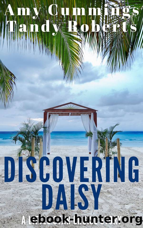 Discovering Daisy: A DDLG Novella (Little Star Cruises Book 2) by Roberts Tandy & Cummings Amy
