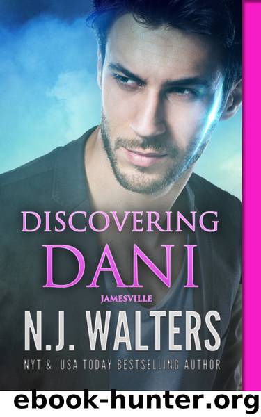 Discovering Dani by N.J. Walters
