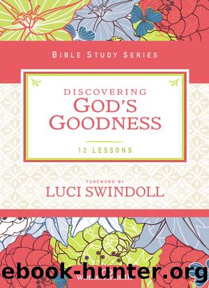 Discovering God's Goodness by Women of Faith